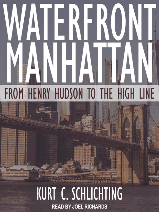 Title details for Waterfront Manhattan by Kurt C. Schlichting - Wait list